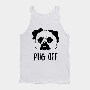 Pug off Tank Top